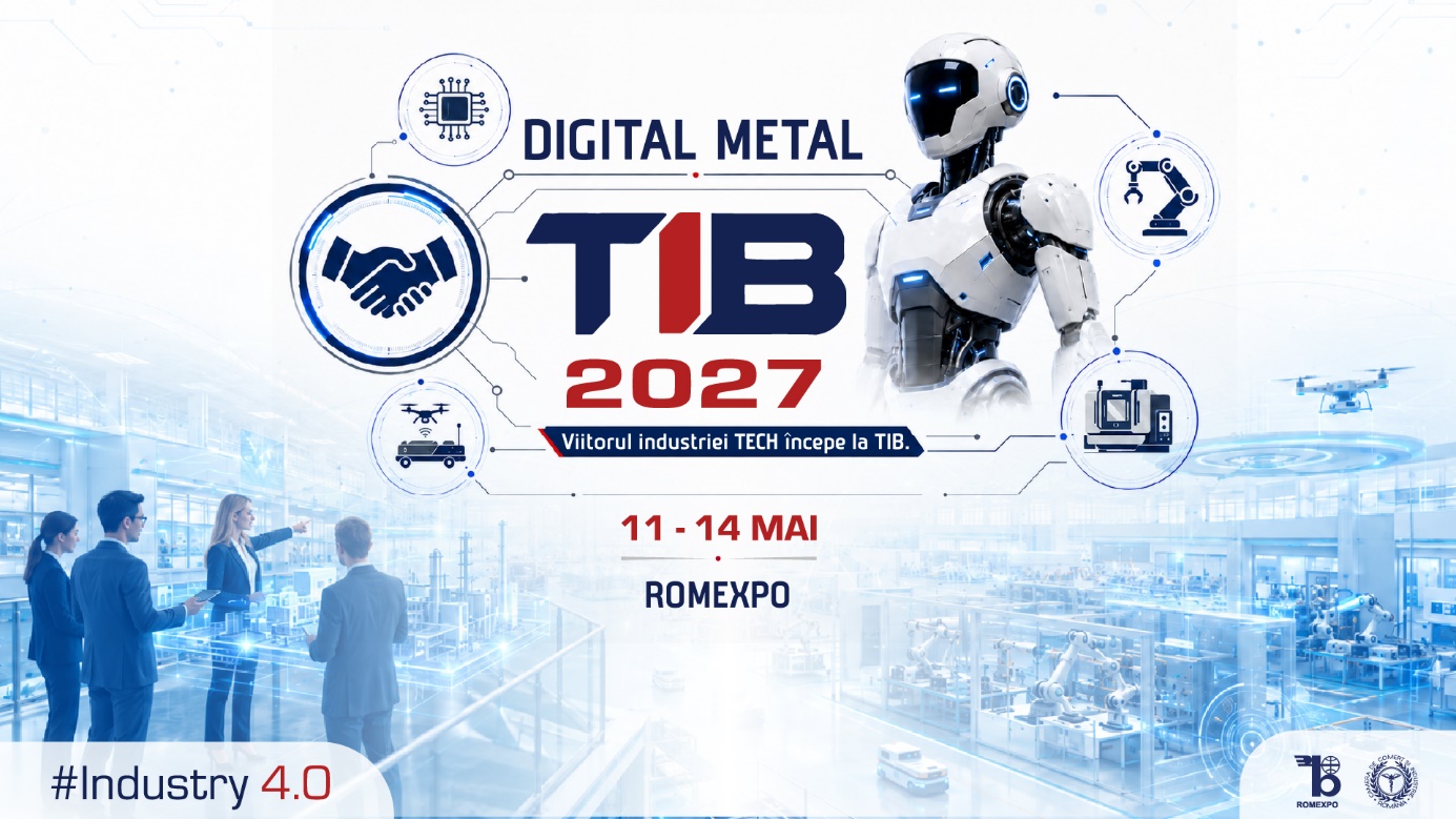Târgul METAL SHOW & TIB se transformă în DIGITAL METAL & TIB pentru a răspunde cerințelor pieței